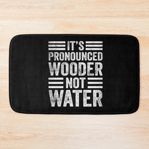 Item preview, It's Pronounced Wooder Not Water Funny Philly designed and sold by dbreeze10.