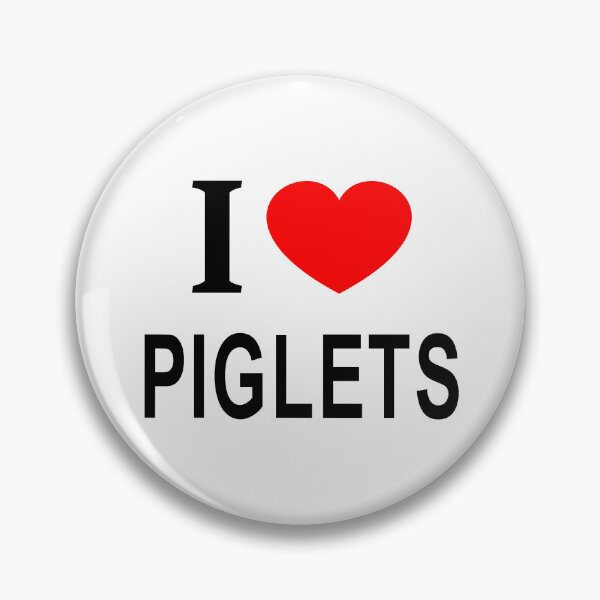 Item preview, I ❤️ PIGLETS I LOVE PIGLETS I HEART PIGLETS designed and sold by usernamenaijan.