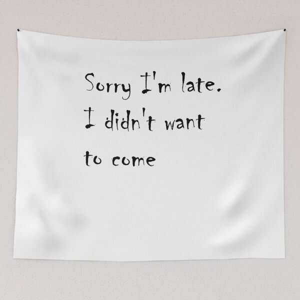 Item preview, Sorry I'm late. I didn't want to come  designed and sold by ayaato.