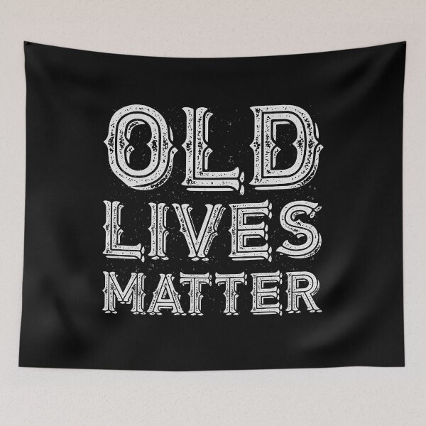 Item preview, Old Lives Matter Elderly Seniors Funny Men Women Vintage Distressed Weathered Gift designed and sold by kolbasound.