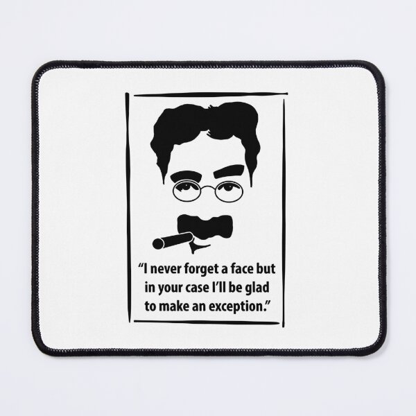 Item preview, Groucho Marx- Never Forget a Face Quote designed and sold by hortenciaing.