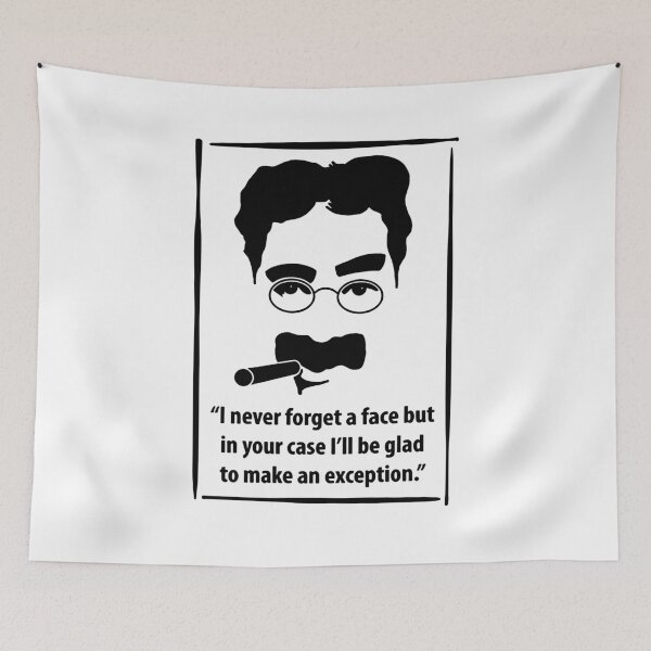 Item preview, Groucho Marx- Never Forget a Face Quote designed and sold by hortenciaing.