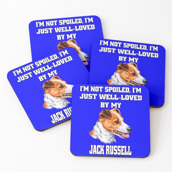 Item preview, Jack Russell Dog I'm Not Spoiled; I'm Just Well-Loved By My Jack Russell  designed and sold by fantasticdesign.