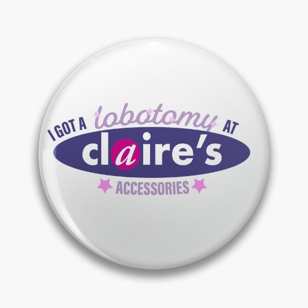 Item preview, Copy of I GOT A LOBOTOMY AT CLAIRES designed and sold by Matildailda.