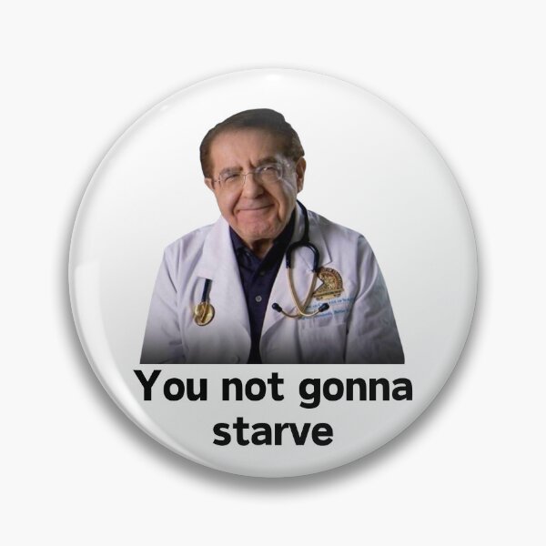 Item preview, You not gonna starve designed and sold by dobiegerl.