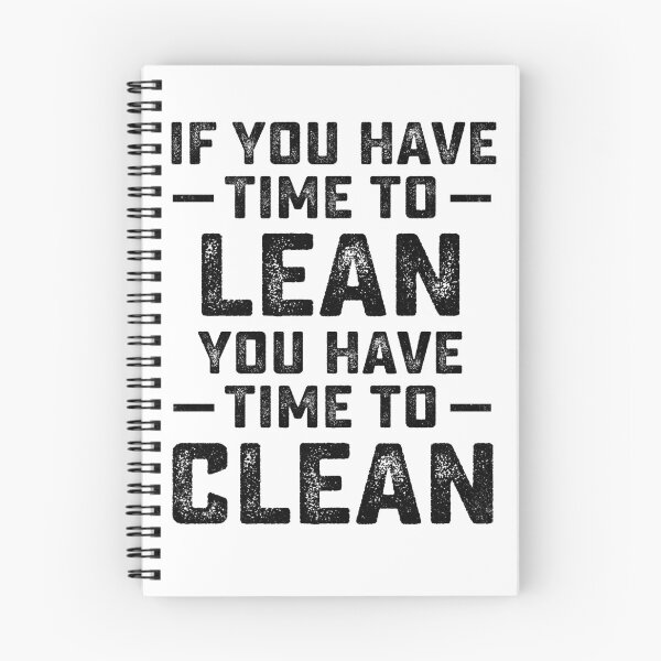 Item preview, Funny If You Have Time To Lean You Have Time To Clean designed and sold by dbreeze10.