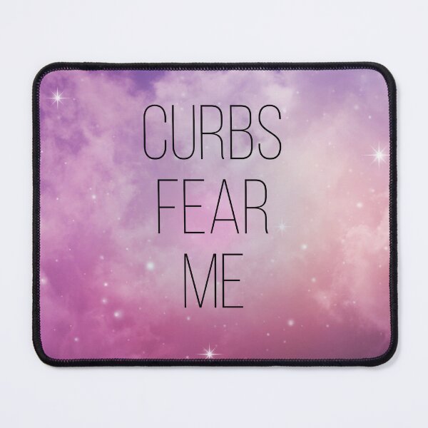 Item preview, Curbs Fear Me - Galaxy designed and sold by lucymariesmith.