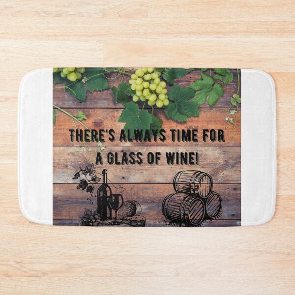 Item preview, There's Always Time For a Glass of Wine! designed and sold by TidyKitchenInc.
