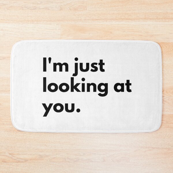 Item preview, I'm just looking at you. designed and sold by Dj Gavric998.
