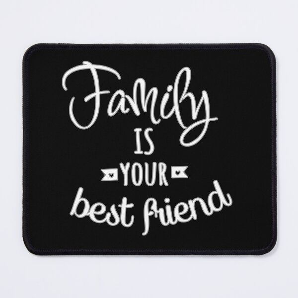 Item preview, Family is your best friend designed and sold by Riyadkh.