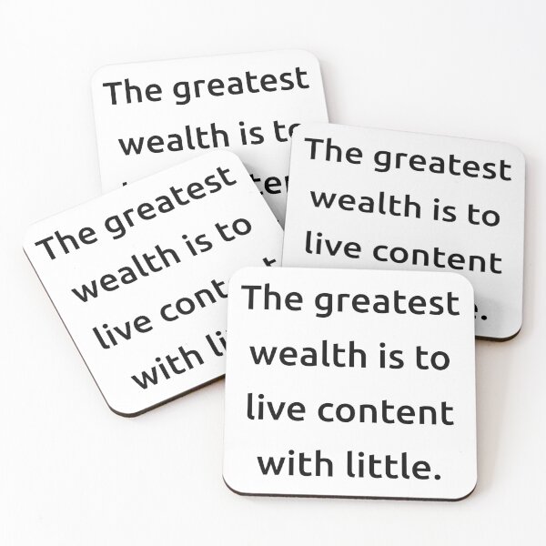 Item preview, The greatest wealth is to live content with little. designed and sold by IMCDT.