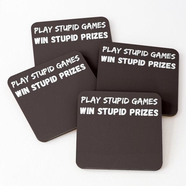 Item preview, Play stupid games Win stupid prizes designed and sold by koalashopa.