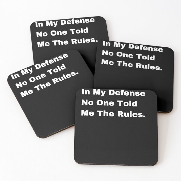 Item preview, In My Defense No One Told Me The Rules designed and sold by FreshArtFusion.