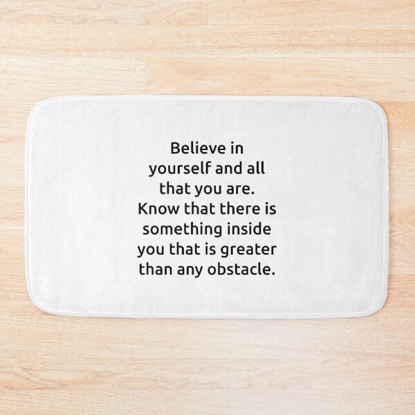 Item preview, Believe in yourself and all that you are. Know that there is something inside you that is greater than any obstacle. designed and sold by IMCDT.