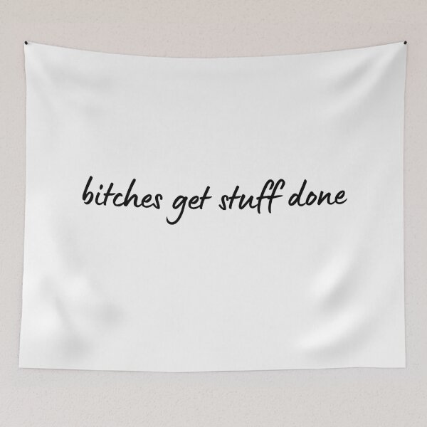 Item preview, Bitches Get Stuff Done AOC Quote designed and sold by mariejosee22.