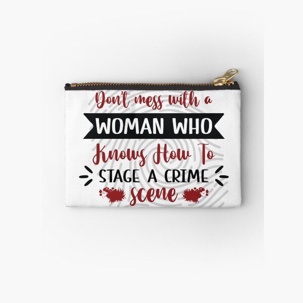Item preview, Don't mess with a woman who knows how to stage a crime scene - true crime designed and sold by Alyn8.