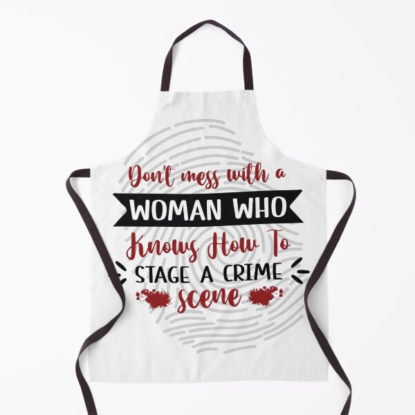 Item preview, Don't mess with a woman who knows how to stage a crime scene - true crime designed and sold by Alyn8.