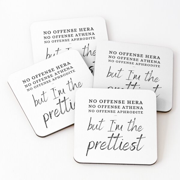 Item preview, "No Offense Hera, No Offense Athena, No Offense Aphrodite But I'm The Prettiest" Greek Mythology designed and sold by Damoiseau.