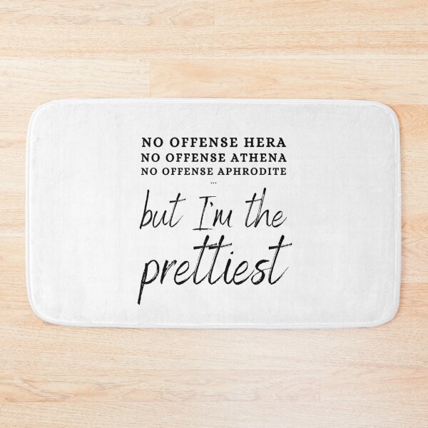 Item preview, "No Offense Hera, No Offense Athena, No Offense Aphrodite But I'm The Prettiest" Greek Mythology designed and sold by Damoiseau.