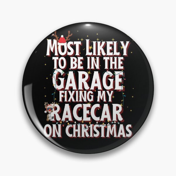 Item preview, Most Likely To Be In The Garage Fixing My Racecar On Christmas Funny Xmas Reindeer Christmas Lights Racing Holiday designed and sold by CarantinedChaos.