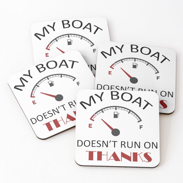 Item preview, My boat doesn't run on thanks designed and sold by Crea-mood.