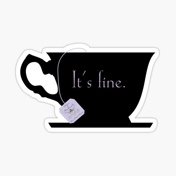 It’s Fine Sticker