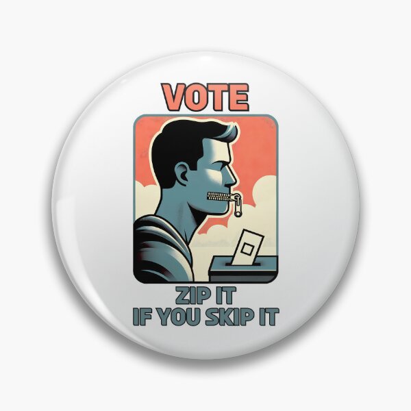 Item preview, Vote - Zip It If You Skip It designed and sold by 4TeeToo.