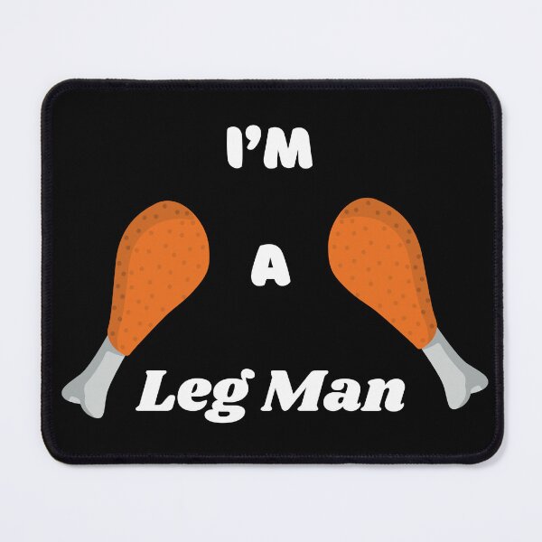 Item preview, I'm A Leg Man, Happy Thanksgiving, Turkey designed and sold by JRice66.