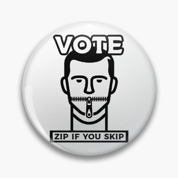 Item preview, Vote - If You Skip It Zip It designed and sold by 4TeeToo.