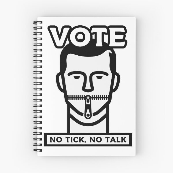 Item preview, Vote - No Tick, No Talk designed and sold by 4TeeToo.