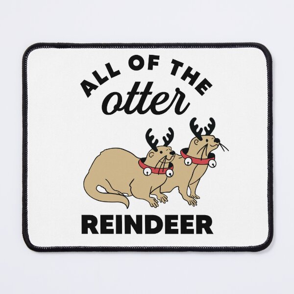 Item preview, All Of The Otter Reindeer designed and sold by kjanedesigns.