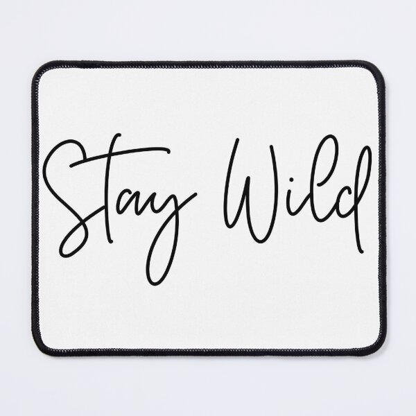 Item preview, Stay Wild Cursive Handwritten Typography designed and sold by meganohm.