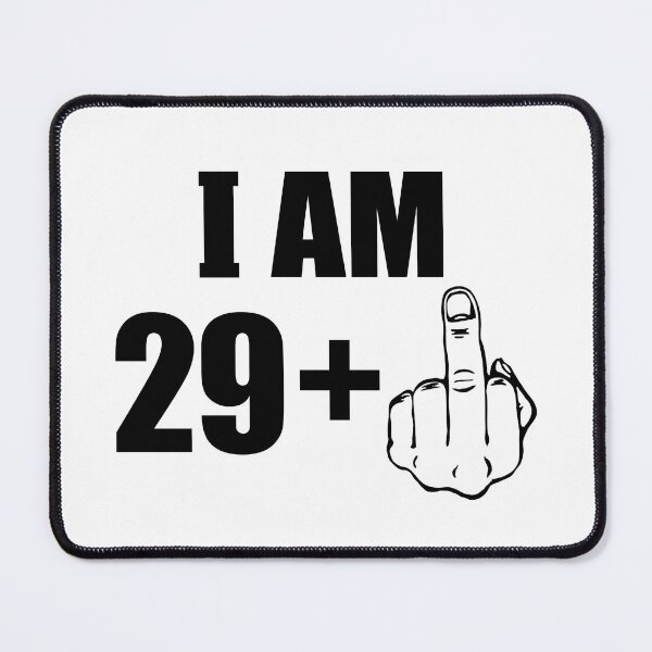 Item preview, 30th Birthday I Am 29 + 1 plus Middle Finger  designed and sold by fomodesigns.