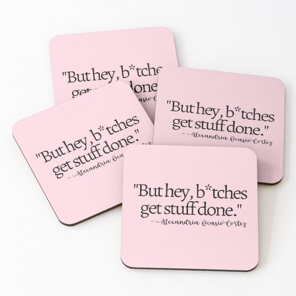 Item preview, Bitches Get Stuff Done AOC Quote Pink designed and sold by mariejosee22.