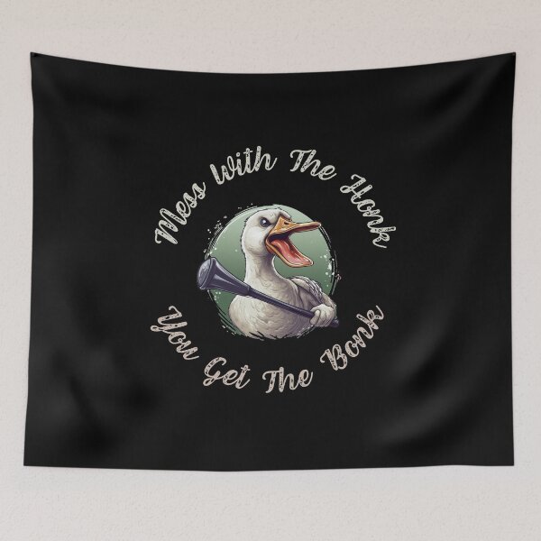 Item preview, Mess With The Honk You Get The Bonk. Funny Gifts 3/3 designed and sold by MatSatArt.