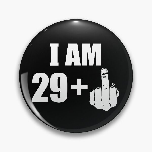 Item preview, I Am 29 plus 1 + Middle Finger 30 years old designed and sold by fomodesigns.