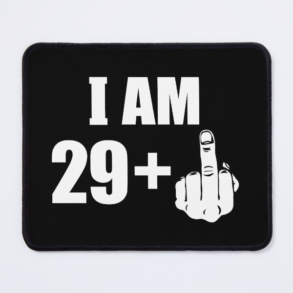 Item preview, I Am 29 plus 1 + Middle Finger 30 years old designed and sold by fomodesigns.