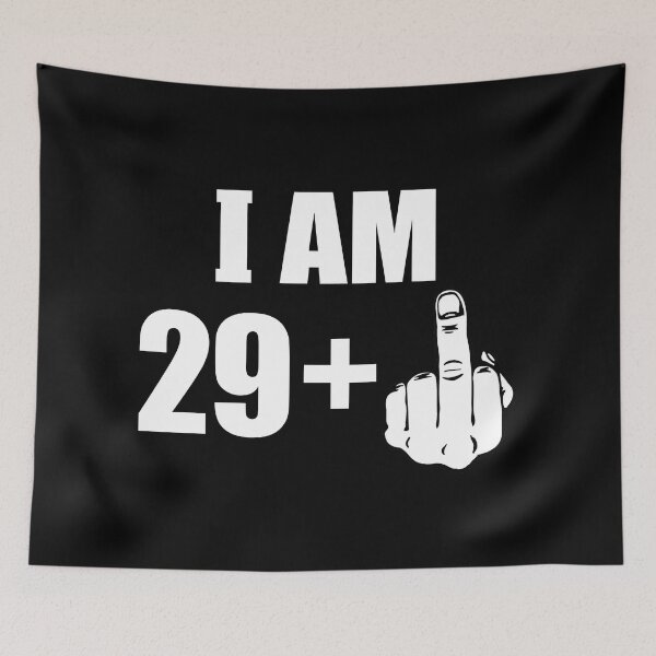 Item preview, I Am 29 plus 1 + Middle Finger 30 years old designed and sold by fomodesigns.