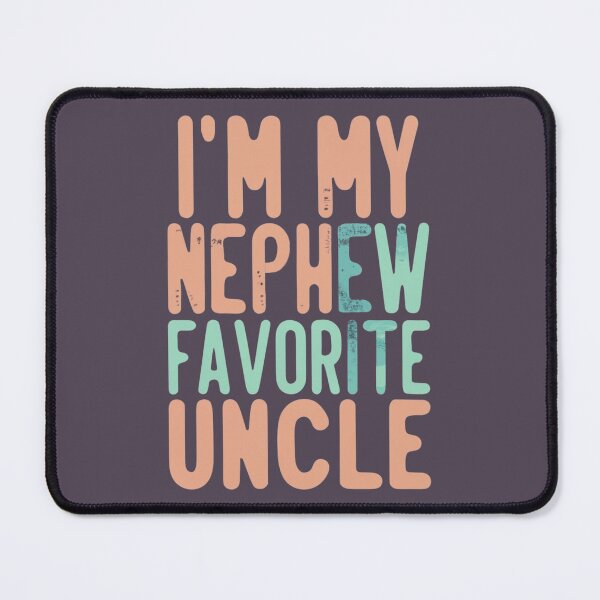 Item preview, I'm My Nephew Favorite Uncle A Funny Journey Among Proud Men designed and sold by INK-Creations.