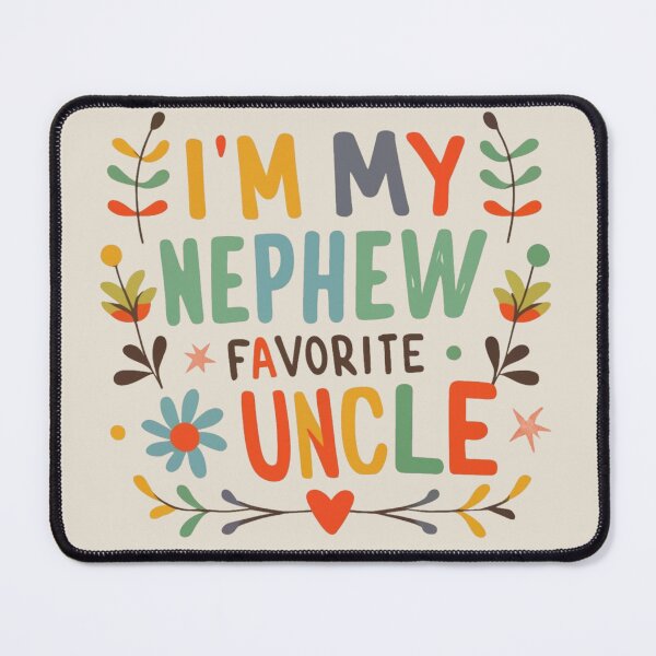 Item preview, Being My Nephew's Favorite Uncle A Funny Tale from Proud Men designed and sold by INK-Creations.