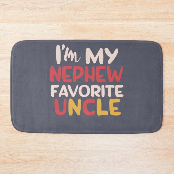 Item preview, I'm My Nephew Favorite Uncle - Proud Men Sharing Funny Moments designed and sold by INK-Creations.