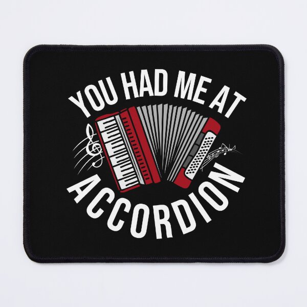Item preview, You Had Me At Accordion designed and sold by HappyDelights.