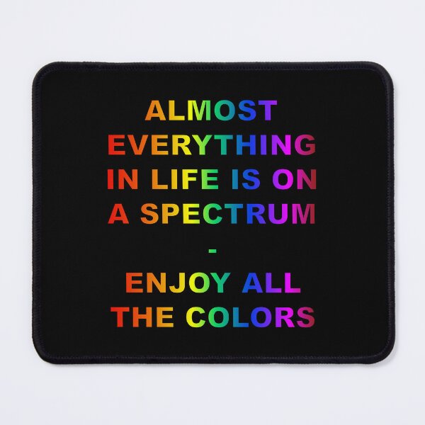 Item preview, Almost Everything is On a Spectrum designed and sold by ZepoPublishing.