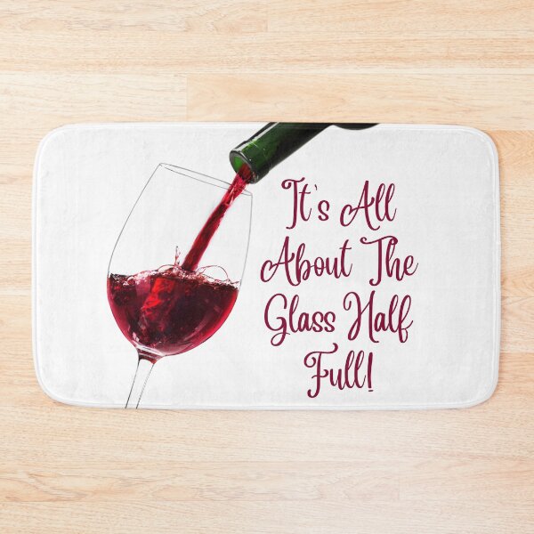 Item preview, It's All About The Glass Half Full! designed and sold by TidyKitchenInc.