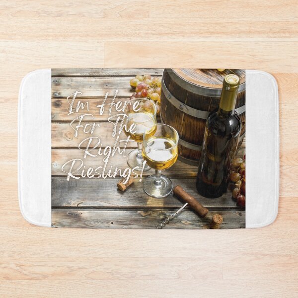 Item preview, I'm Here For The Right Rieslings! designed and sold by TidyKitchenInc.