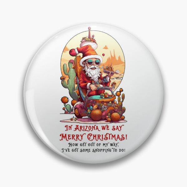Item preview, In Arizona we say Merry Christmas! designed and sold by Rickie Pauley.