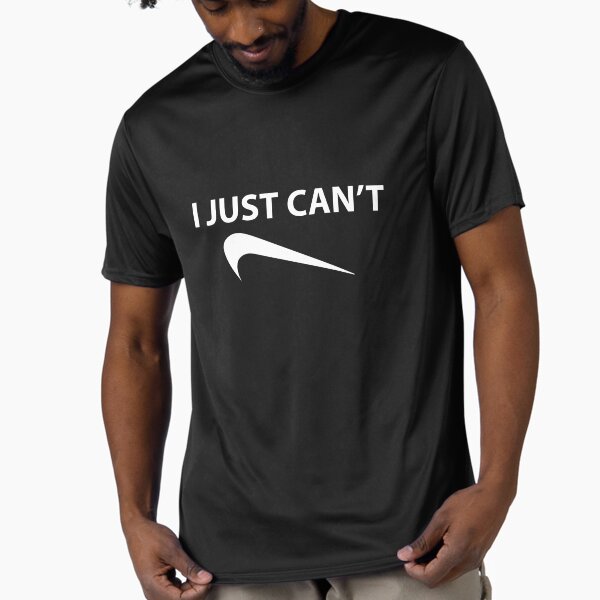 i just cant do it shirt
