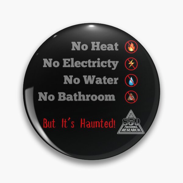 Item preview, No heat, no electricity, no water, no bathroom, no problem! designed and sold by 859Paranormal.
