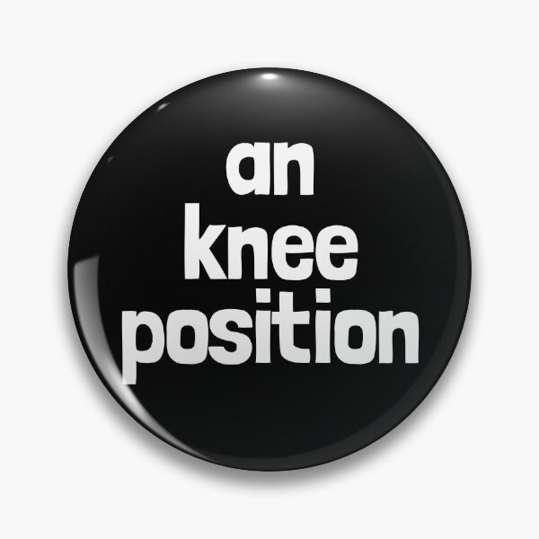Item preview, An Knee Position Inappropriate Humor Embarrassing Gear designed and sold by DynamicDesign.