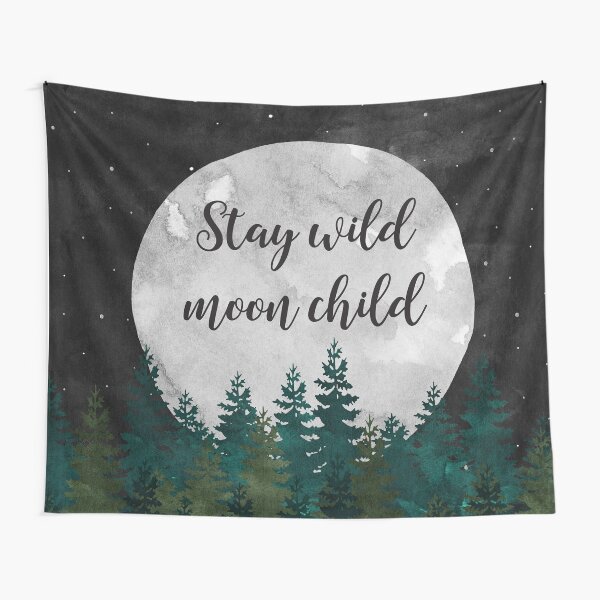 Stay Wild Moon Child Tapestry